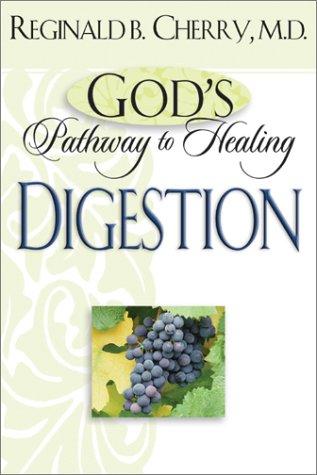 God's Pathway To Healing: Digestion