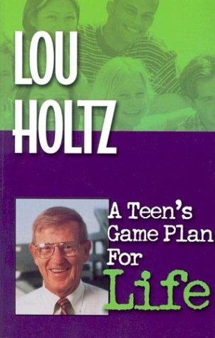A Teen's Game Plan For Life