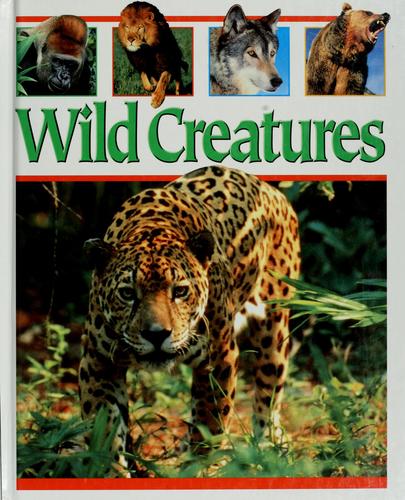 Wild Creatures (Eyes On Nature Series)