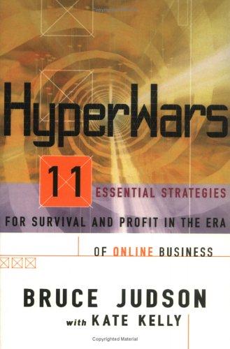 Hyperwars: 11 Essential Strategies For Survival And Profit In The Era Of On-Line Business