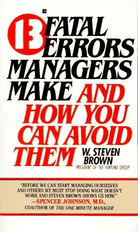 13 Fatal Errors Managers Make And How You Can Avoid Them