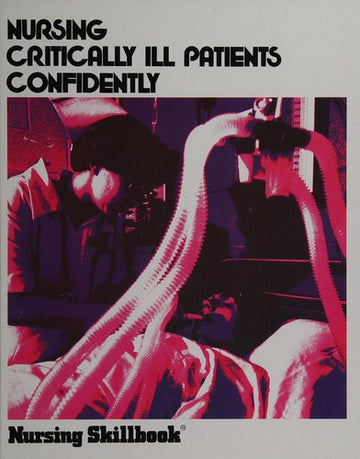 Nursing Critically Ill Patients Confidently