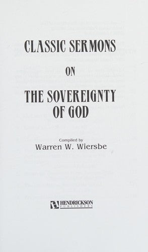 Classic Sermons On The Sovereignty Of God