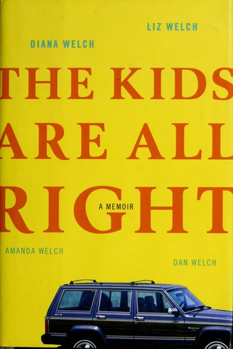 The Kids Are All Right: A Memoir  (without dust jacket)