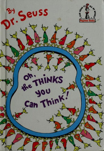 Oh, The Thinks You Can Think! (Beginner Books(R))