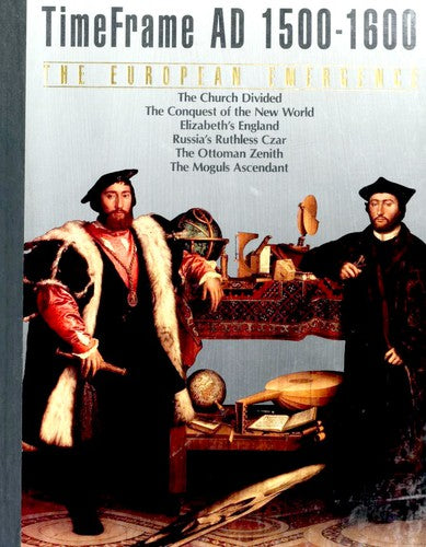 The European Emergence: Time Frame AD 1500-1600 (Time Frame)