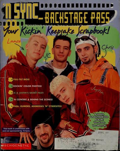 N Sync-Backstage Pass: Your Kickin' Keepsake Scrapbook!: your kickin' keepsake scrapbook!
