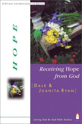 Receiving Hope from God: (Letting God Be God Studies)
