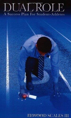 Dual Role: A Success Plan For Student-Athletes