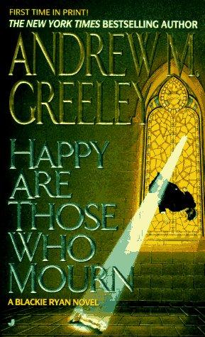 Happy Are Those Who Mourn (a Blackie Ryan Novel)