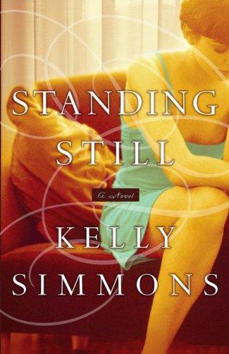 Standing Still: A Novel
