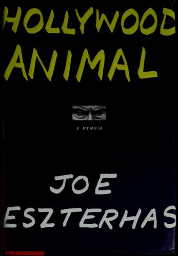Hollywood Animal: A Memoir