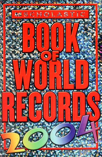 Scholastic Book Of World Records 2004 (Scholastic Book Of World Records)