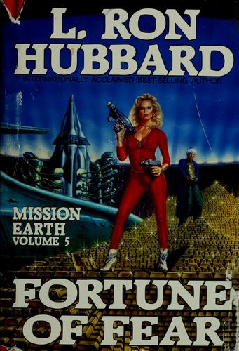 Fortune Of Fear: Mission Earth Volume 5