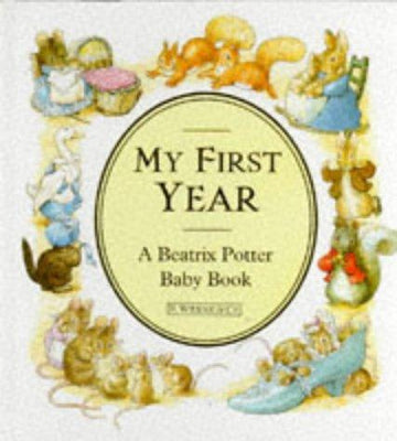 My First Year: A Beatrix Potter Baby Book