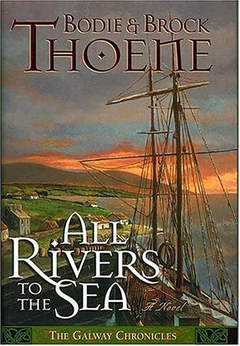All Rivers To The Sea (Galway Chronicles, No. 4)