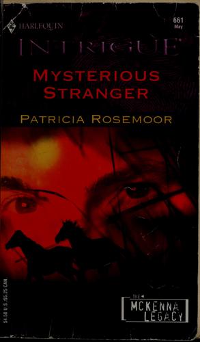 Mysterious Stranger (The Mckenna Legacy, Book 5) (Harlequin Intrigue Series #661)