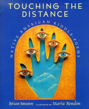 Touching The Distance: Native American Riddle-Poems