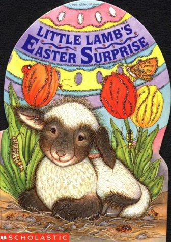 Little Lamb's Easter Surprise (Sparkling Egg Books)