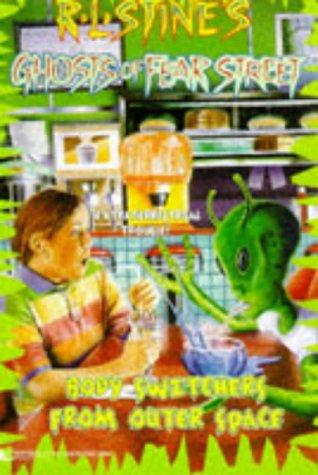 Body Switchers From Outer Space (Ghosts Of Fear Street)