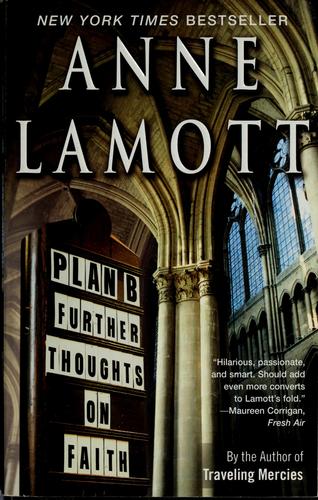 Plan B: Further Thoughts On Faith