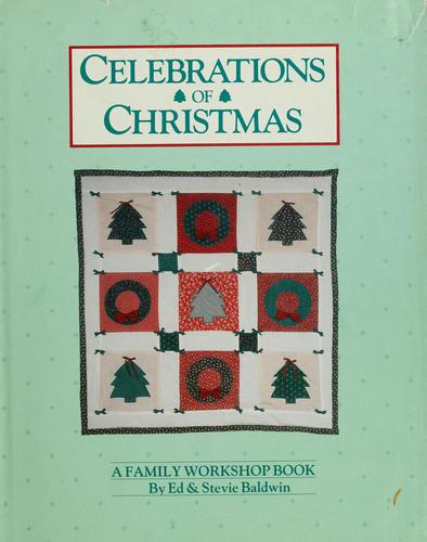 Celebrations Of Christmas : A Family Workshop Book