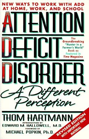 Attention Deficit Disorder : A Different Perception