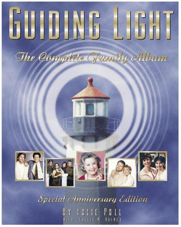 Guiding Light: The Complete Family Album