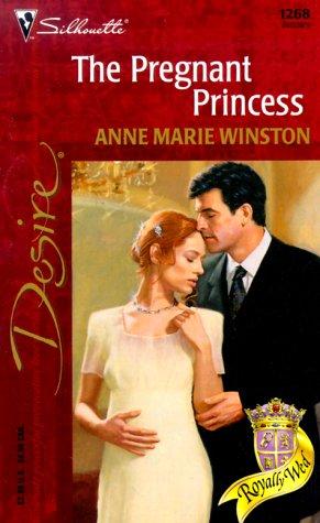 The Pregnant Princess (Royally Wed) (Silhouette Desire, 1268)