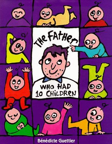 The Father Who Had Ten Children (Picture Books)