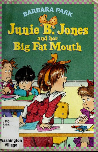 Junie B. Jones And Her Big Fat Mouth (Junie B. Jones 3, Paper)