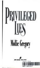 Privileged Lies