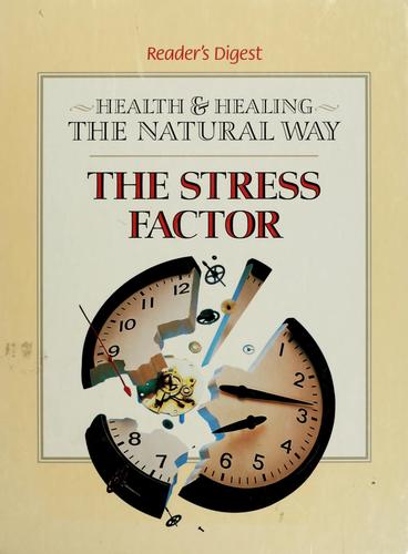 Stress Factor (Health And Healing The Natural Way)