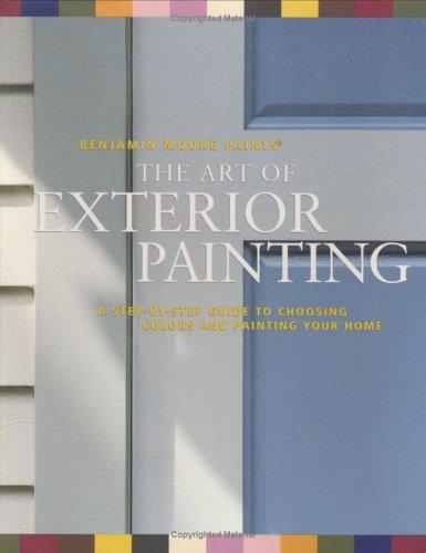 The Art Of Exterior Painting: A Step-By-Step Guide To Choosing Colors And Painting Your Home