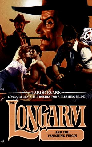 Longarm 245: Longarm And The Vanishing Virgin (Longarm)