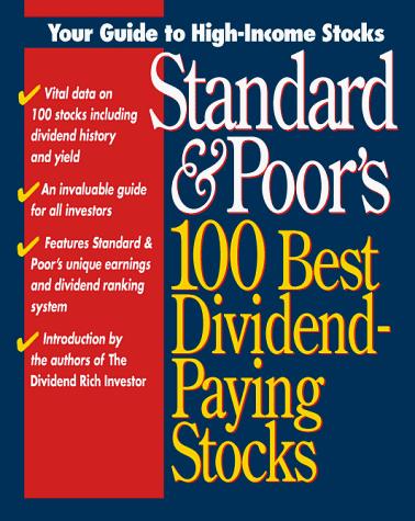 Standard & Poor's 100 Best Dividend-Paying Stocks