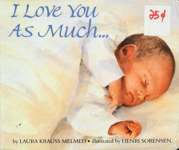 I Love You As Much... Board Book