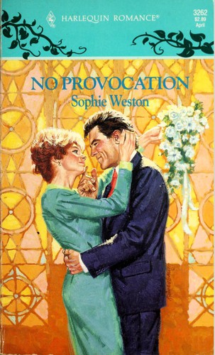 No Provocation (Harlequin Romance No, 3262)