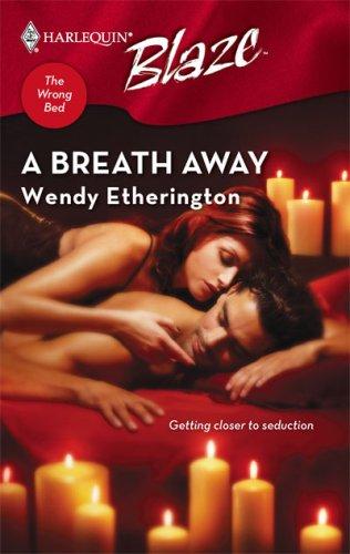 A Breath Away (Harlequin Blaze)