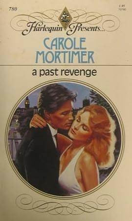 A Past Revenge (Harlequin Presents, No 780)