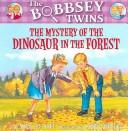 The Mystery Of The Dinosaur In The Forest (Bobbsey Twins (8x8))