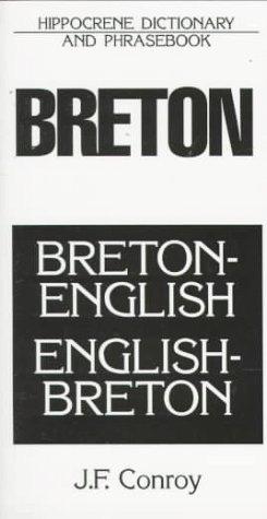 Breton: Breton-English/English-Breton Dictionary And Phrasebook (Hippocrene Dictionary And Phrasebook Series)