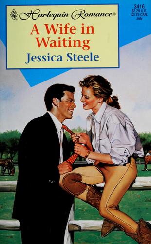 A Wife In Waiting (Harlequin Romance, No 3416)