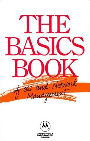 The Basics Book Of Osi And Network Management