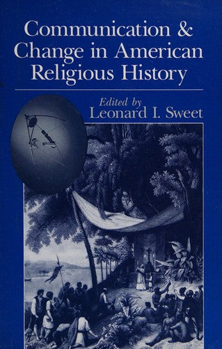 Communication & Change In American Religious History