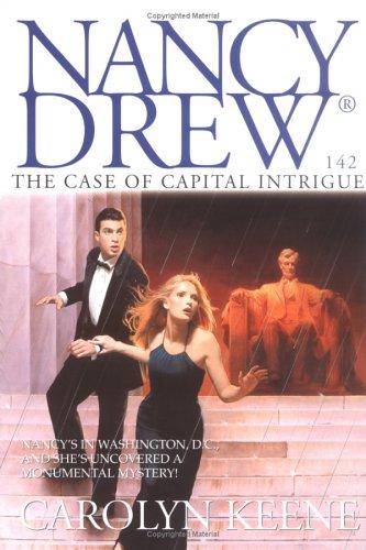 The Case Of Capital Intrigue (Nancy Drew)
