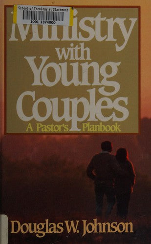 Ministry With Young Couples: a pastor's planbook