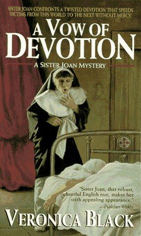 A Vow Of Devotion (Sister Joan Mystery)