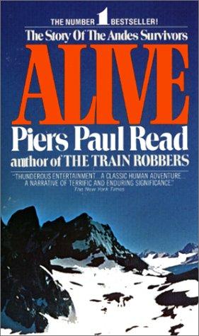 Alive: The Story Of The Andes Survivors: the story of the Andes survivors