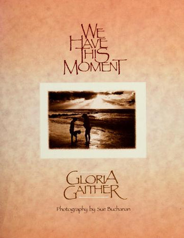 We Have This Moment